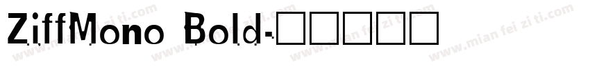 ZiffMono Bold字体转换